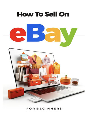 cover image of How to Sell On Ebay For Beginners